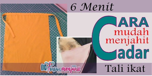 Gratis Belajar Menjahit Hijab Cadar Sendiri